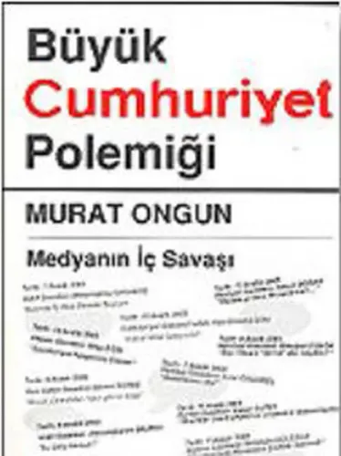 Büyük Cumhuriyet Polemiği; Medyanın İç Savaşı