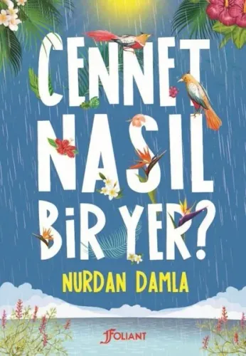 Cennet Nasıl Bir Yer Nurdan Damla