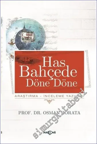 Has Bahçede Döne Döne: Araştırma - İnceleme Yazıları - 2018