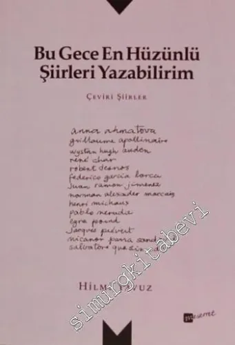 Bu Gece En Hüzünlü Şiirleri Yazabilirim: Çeviri Şiirler -         2014