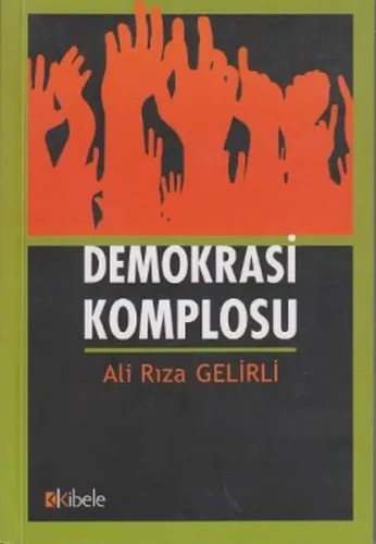 Demokrasi Komplosu Ali Rıza Gelirli