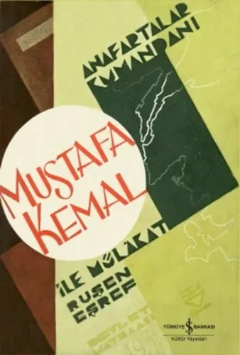 Anafartalar Kumandanı Mustafa Kemal ile Mülakat