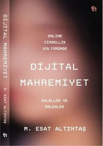 Online Cinsellik Kültüründe Dijital Mahremiyet;İhlalller ve Önlemler