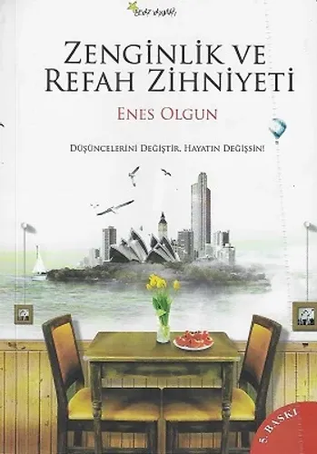 Zenginlik ve Refah Zihniyeti (Düşüncelerini Değiştir, Hayatın Değişsin)