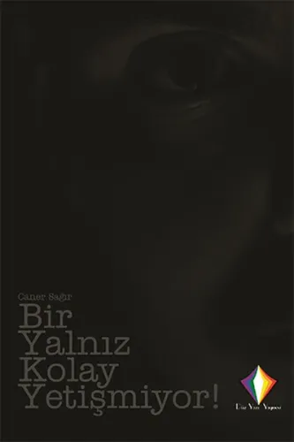 Bir Yalnız Kolay Yetişmiyor