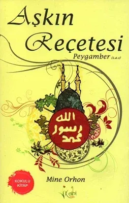 Aşkın Reçetesi Peygamber (s.a.v)