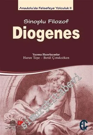 Sinoplu Filozof Diogenes: Anadolu'da Felsefeye Yolculuk 2 -         2015