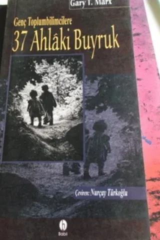 Genç Toplumbilimcilere 37 Ahlaki Buyruk