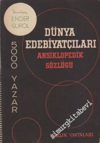 Dünya Edebiyatçıları Ansiklopedik Sözlüğü (5000 Yazar) -        1964