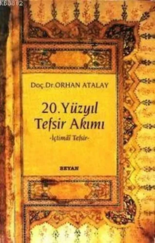 20. Yüzyıl Tefsir Akımı; İçtimai Tefsir