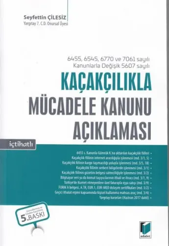 Kaçakçılıkla Mücadele Kanunu Açıklaması