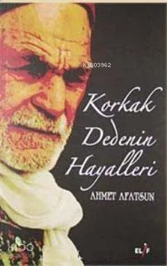 Korkak Dedenin Hayalleri