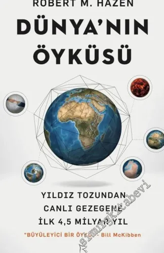 Dünya'nın Öyküsü: Yıldız Tozundan Canlı Gezegene İlk 4,5 Milyar Yıl -