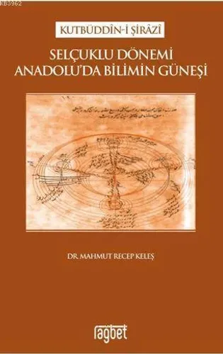 Selçuklu Dönemi Anadoluda Bilimin Güneşi