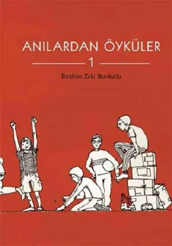 Anılardan Öyküler - 1