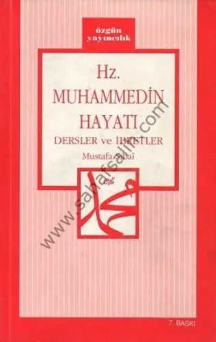 Hz. Muhammed'in Hayatı Dersler ve İbretler