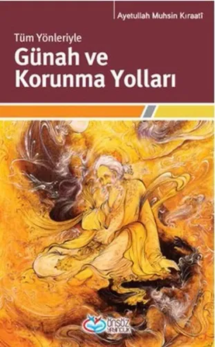 Tüm Yönleriyle Günah ve Korunma Yolları