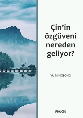 Çin'in Özgüveni Nereden Geliyor?