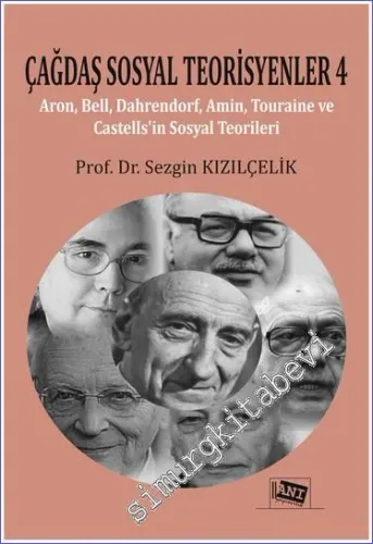Çağdaş Sosyal Teorisyenler Cilt 4 -        2022