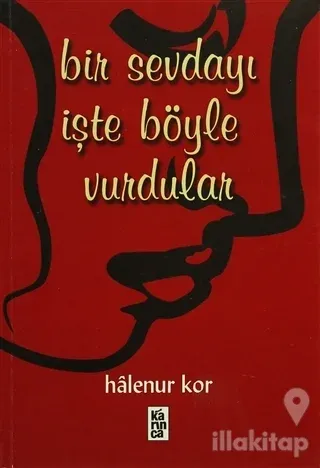 Bir Sevdayı İşte Böyle Vurdular