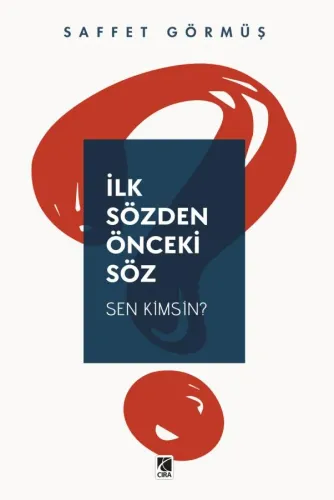 İLK SÖZDEN ÖNCEKİ SÖZ