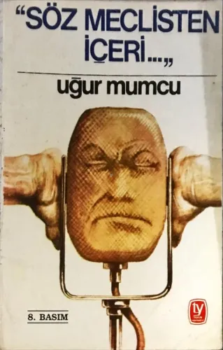 Söz Meclisten İçeri