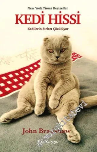 Kedi Hissi: Kedilerin Sırları Çözülüyor -