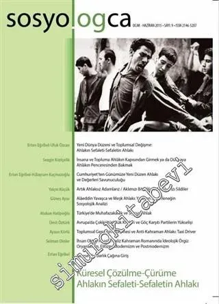 Sosyologca Dergisi - Dosya: Küresel Çürüme - Çözülme; Ahlakın Sefaleti - Sefaletin Ahlakı - Sayı: 9      Temmuz - Aralık