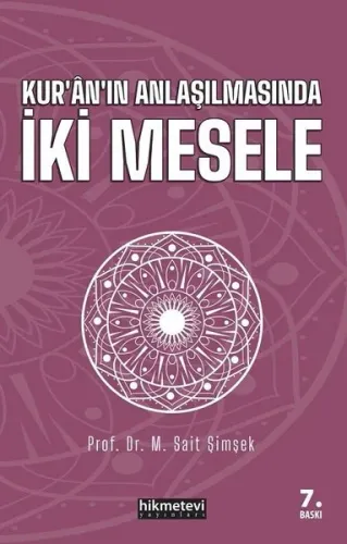 Kur'an'ın Anlaşılmasında İki Mesele
