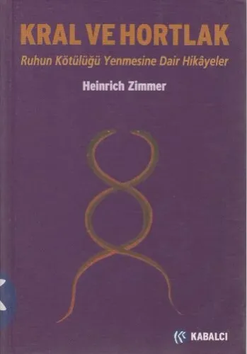 Kral ve Hortlak: Ruhun Kötülüğü Mağlup Etmesine Dair Hikayeler
