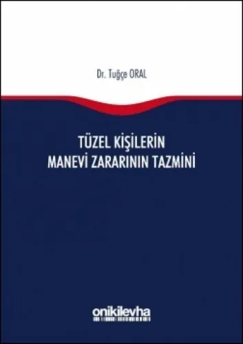 Tüzel Kişilerin Manevi Zararının Tazmini