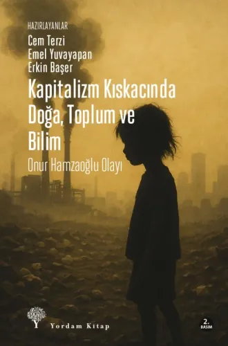 KAPİTALİZM KISKACINDA DOĞA, TOPLUM VE BİLİM