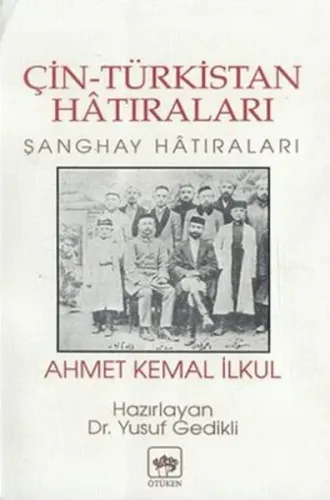 Çin Türkistan Hatıraları; Sanghay Hatıraları