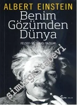 Benim Gözümden Dünya: Siyasi ve Felsefi Yazılar  -