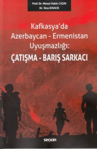 Kafkasya'da Azerbaycan-Ermenistan Uyuşmazlığı Mesut Hakkı Caşın