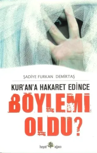 Kur'an'a Hakaret Edince Böyle mi Oldu