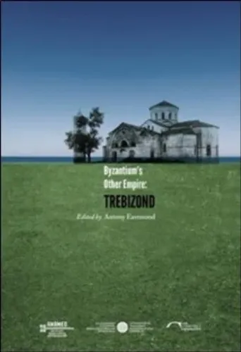 Byzantiums Other Empire-Trebizond