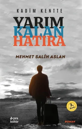 YARIM KALAN HATIRA