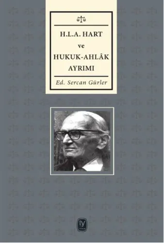 H.L.A. Hart Ve Hukuk-Ahlak Ayrımı
