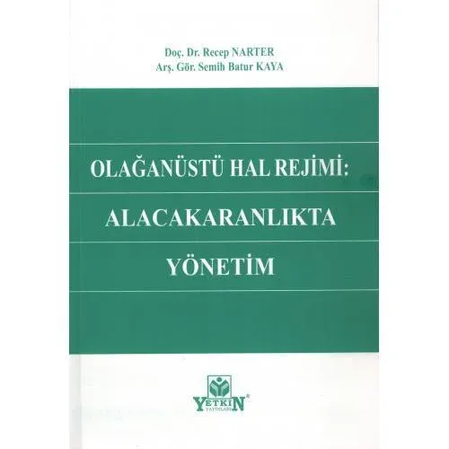 Olağanüstü Hal Rejimi: Alacakaranlıkta Yönetim