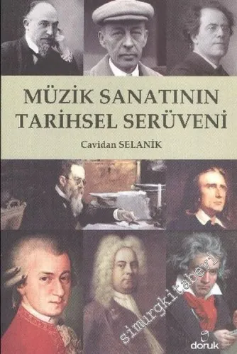 Müzik Sanatının Tarihsel Serüveni: Müziğin Görkenli Yolculuğu -         2010