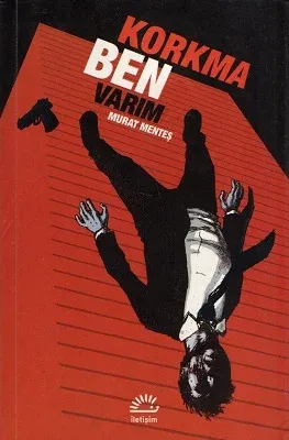 Korkma Ben Varım