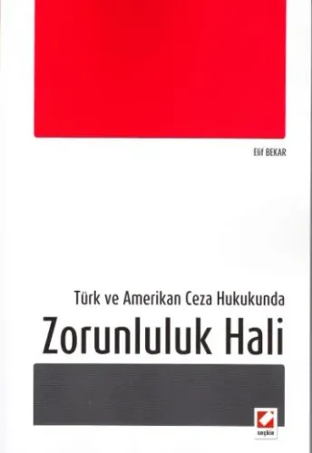 Türk Ve Amerikan Ceza Hukukunda Zorunluluk Hali