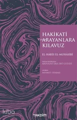 Hakikati Arayanlara Kılavuz Haris el-Muhasibi
