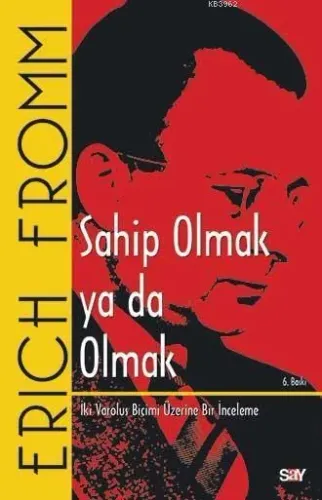 Sahip Olmak ya da Olmak