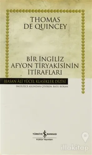 Bir İngiliz Afyon Tiryakisinin İtirafları (Ciltli)