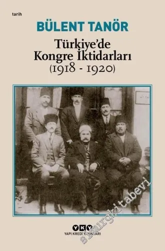 Türkiye'de Kongre İktidarları 1918 - 1920 -         2022