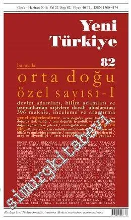 Yeni Türkiye Dergisi Orta Doğu Özel Sayısı - 6 Cilt TAKIM - Sayı: 82 -87      Ocak, Haziran