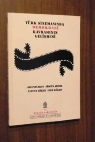 Türk Sinemasında Demokrasi Kavramının Gelişmesi