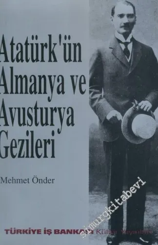 Atatürk'ün Almanya ve Avusturya Gezileri -        1995